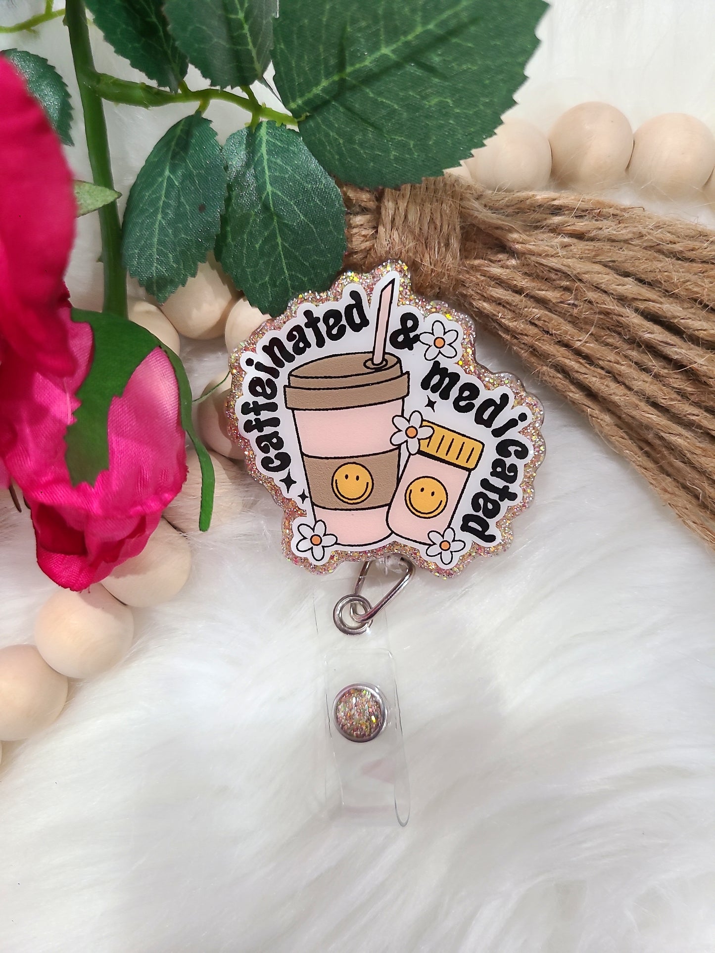 Caffeinated & Medicated Badge (RTS)