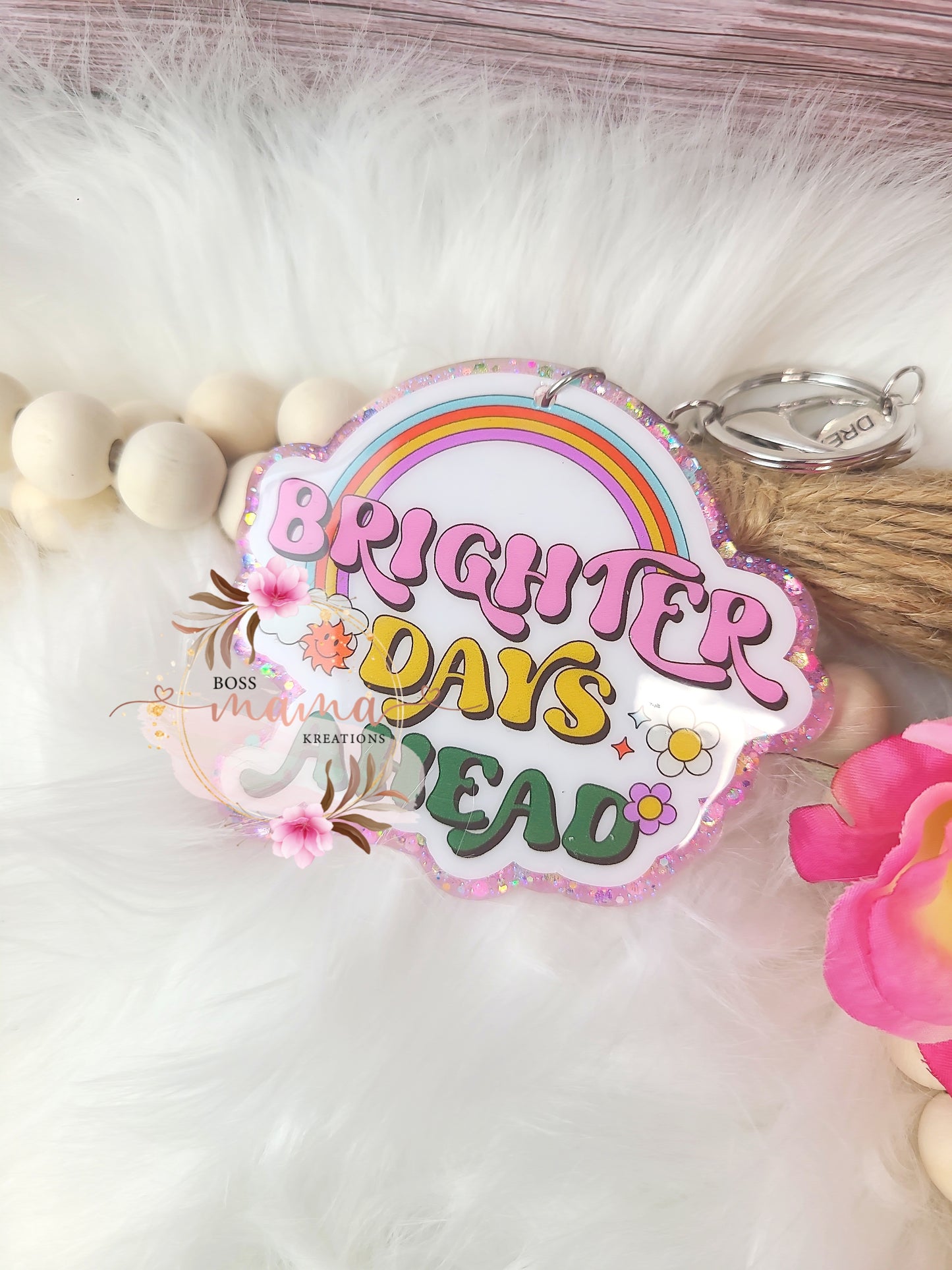 Brighter Days Keychain (RTS)
