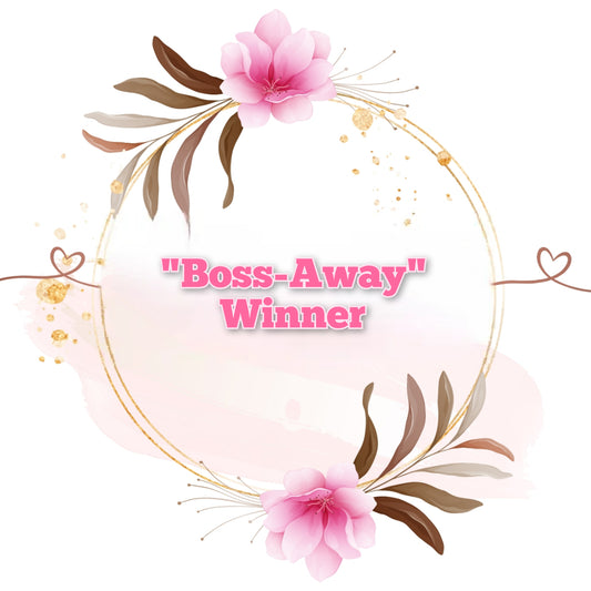 "Boss-Away" Winner